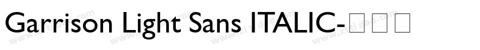 Garrison Light Sans ITALIC字体转换